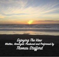 enjoying the view, written, produced and performed by thomas stafford